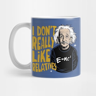 Everything is relative Mug